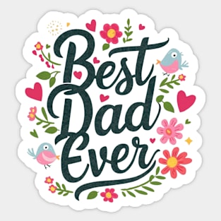 Best Dad Ever Sticker